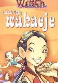W.I.T.C.H. Niech żyją wakacje - Mariangela Accorsi, Federico Taddia