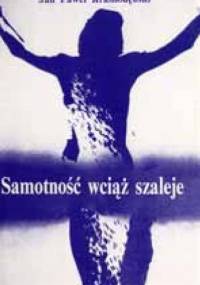 Samotność wciąż szaleje - Jan Paweł Krasnodębski
