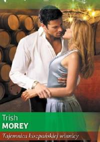 Tajemnica hiszpańskiej winnicy - Trish Morey