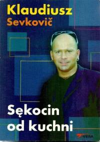 Sękocin od kuchni - Klaudiusz Sevkovič