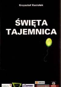 Święta tajemnica - Krzysztof Koziołek
