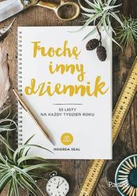 Trochę inny dziennik. 52 listy na każdy tydzień roku - Moorea Seal