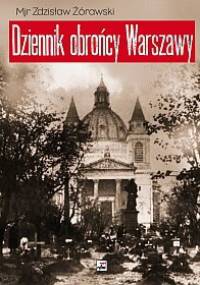 Dziennik obrońcy Warszawy (wrzesień 1939) - Żórawski Zdzisław