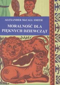 Moralność dla pięknych dziewcząt - Alexander McCall Smith