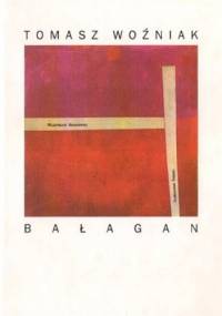 Bałagan - Tomasz Woźniak