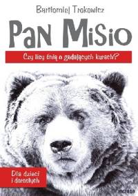 Pan Misio - Bartłomiej Trokowicz
