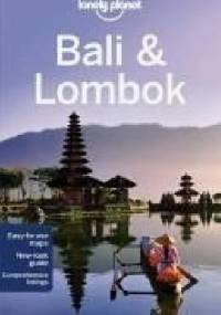 Bali and Lombok. Lonely Planet - Ryan Ver Berkmoes