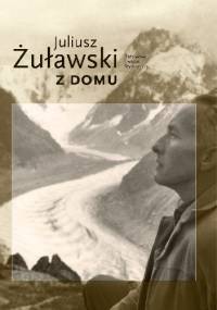 Z domu - Juliusz Żuławski