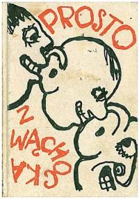 Prosto z Wąchocka - autor nieznany