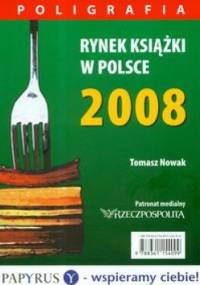 Rynek książki w Polsce 2008 Poligrafia - Tomasz Nowak