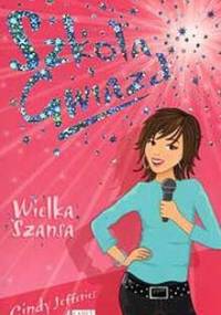 Szkoła Gwiazd: Wielka szansa - Cindy Jefferies