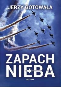 Zapach nieba - Jerzy Gotowała