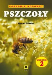 Pszczoły. Poradnik hodowcy - Werner Gekeler