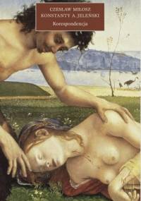 Korespondencja - Czesław Miłosz, Konstanty A. Jeleński