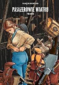 Pasażerowie wiatru. Cykl drugi - François Bourgeon