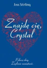Znajdę Cię, Crystal - Joss Stirling