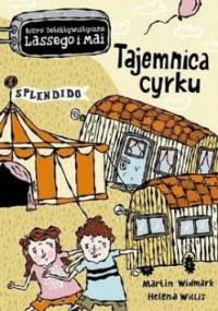 Tajemnica cyrku - Martin Widmark, Helena Willis