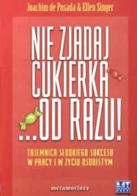 Nie zjadaj cukierka... od razu! - Posada De J.