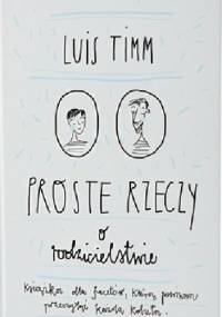 Proste Rzeczy - Luis Timm