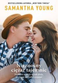Nieznośny ciężar tajemnic - Samantha Young