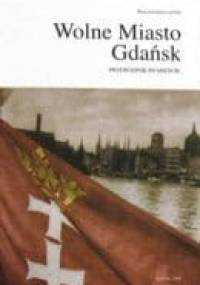 Wolne Miasto Gdańsk przewodnik po mieście - Wojciech Gruszczyński