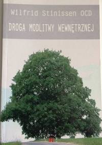 Droga modlitwy wewnętrznej - Wilfrid Stinissen OCD