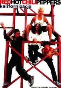 Kalifornizacja - Bartek Koziczyński