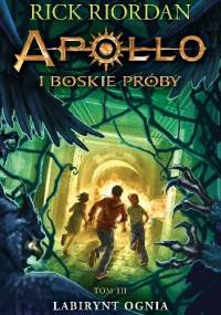 Labirynt Ognia - Rick Riordan