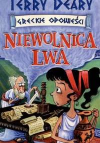 Niewolnica Lwa - Terry Deary
