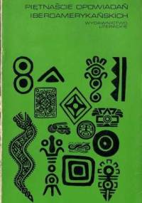 Piętnaście opowiadań iberoamerykańskich