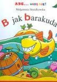 B jak barakuda - Małgorzata Strzałkowska
