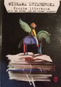 Poczta literacka czyli jak zostać (lub nie zostać) pisarzem - Wisława Szymborska