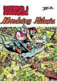 Kajko i Kokosz. Urodziny Milusia - Janusz Christa