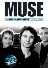 Muse. Inside The Muscle Museum - Ben Myers
