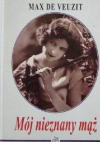 Mój nieznany mąż - Max Du Veuzit