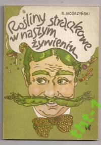 Rośliny strączkowe w naszym żywieniu - Bohdan Jacórzyński