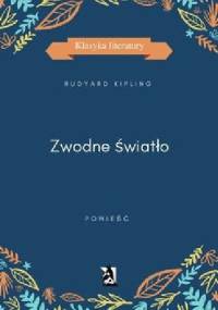 Zwodne światło - Rudyard Kipling