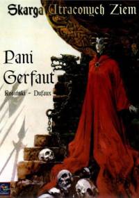 Skarga Utraconych Ziem: Pani Gerfaut - Grzegorz Rosiński, Jean Dufaux