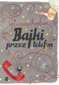Bajki przez telefon - Gianni Rodari