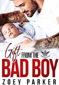 GIFT FROM THE BAD BOY - Zoey Parker