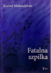 Fatalna szpilka - Kornel Makuszyński