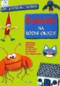 Robótki na różne okazje - autor nieznany