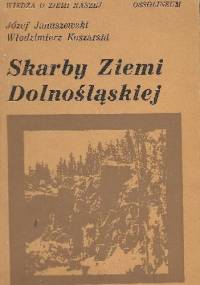 Skarby Ziemi Dolnośląskiej - Włodzimierz Koszarski, Józef Januszewski