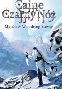 Caine Czarny Nóż - Matthew Woodring Stover