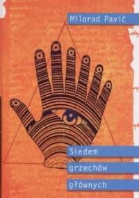 Siedem grzechów głównych - Milorad Pavić