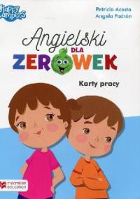 Angielski dla zerówek. Karty pracy - Patricia Acosta, Angela Padrón