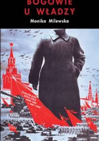 Bogowie u władzy - Monika Milewska