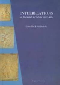 Interrelations of Indian Literature and Arts - Lidia Sudyka