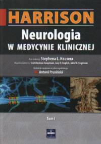 Harrison. Neurologia w medycynie klinicznej. Tom I