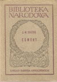 Egmont - Johann Wolfgang von Goethe